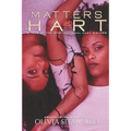 Matters of the Hart: A Tale of the Dysfunctional Hart Sisters