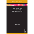 The Ethics of Economic Responsibility