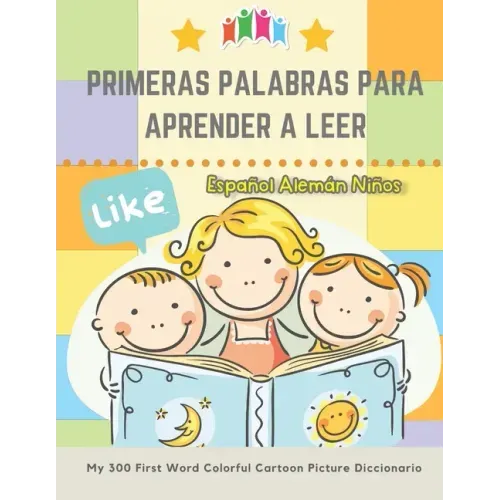 Primeras Palabras Para Aprender A Leer Español Alemán Niños. My 300 First Word Colorful Cartoon Picture Diccionario: Montessori. Ejercicios para apren