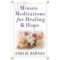 Minute Meditations for Healing & Hope