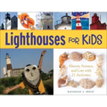 Lighthouses for Kids: History, Science, and Lore with 21 Activities Volume 26