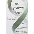 The Stairway To Life: An Origin-Of-Life Reality Check