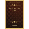 How To Play Better Chess
