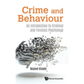 Crime and Behaviour: An Introduction to Criminal and Forensic Psychology