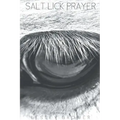 Salt Lick Prayer