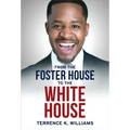 From the Foster House to the White House