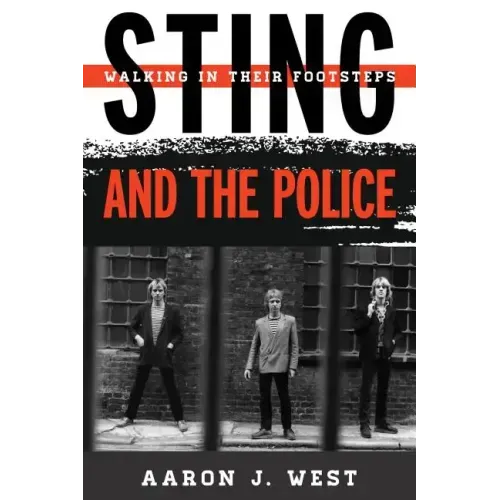 Sting and The Police: Walking in Their Footsteps