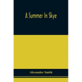 A Summer In Skye