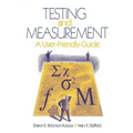 Testing and Measurement: A User-Friendly Guide