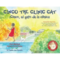 Cinco the Clinic Cat: 10th Anniversary Edition