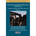 Neo-Aramaic and Kurdish Folklore from Northern Iraq: A Comparative Anthology with a Sample of Glossed Texts, Volume 1