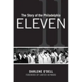 The Story of the Philadelphia Eleven