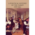 A Political History of the Tariff 1789-1861