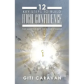 12 Key Steps to Build High Confidence: The Master Key to Your Power