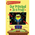 Our Principal Is a Frog!: A Quix Book