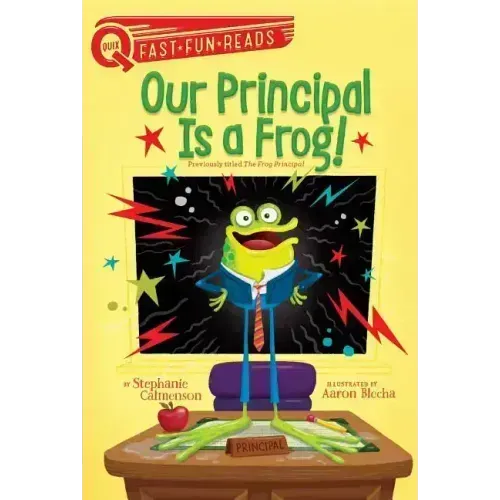 Our Principal Is a Frog!: A Quix Book
