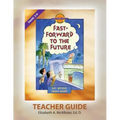 Discover 4 Yourself(r) Teacher Guide: Fast-Forward to the Future