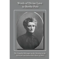 Words of Divine Love to Berthe Petit: Compiled from "The Sorrowful and Immaculate Heart of Mary"