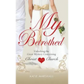 My Betrothed