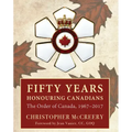 Fifty Years Honouring Canadians: The Order of Canada, 1967-2017