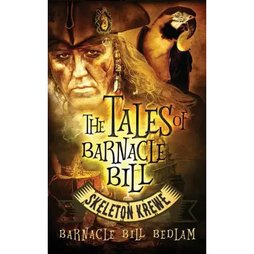 The Tales of Barnacle Bill: Skeleton Krewe