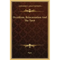 Occultism, Reincarnation and the Tarot