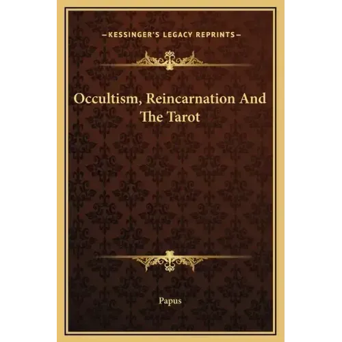 Occultism, Reincarnation and the Tarot