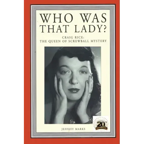 Who Was That Lady?: Craig Rice: The Queen of Screwball Mystery