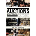 Auctions, and Finding Silver, Gold and Gems and How to Sell Them
