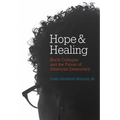 Hope and Healing: Black Colleges and the Future of American Democracy