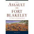 The Assault on Fort Blakeley: The Thunder and Lightning of Battle
