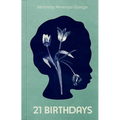 Twenty-One Birthdays