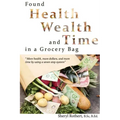 Found: Health, Wealth, and Time in a Grocery Bag