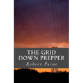 The Grid Down Prepper