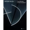 Anthony McCall: Five Minutes of Pure Sculpture