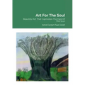 Art For The Soul: Beautiful Art That Captivates The Eyes Of The Soul