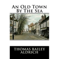 An Old Town By The Sea