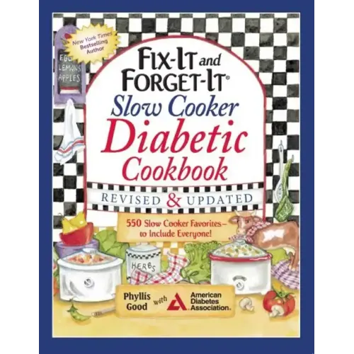 Fix-It and Forget-It Slow Cooker Diabetic Cookbook: 550 Slow Cooker Favorites--To Include Everyone!