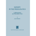 Infinity in the Presocratics: A Bibliographical and Philosophical Study