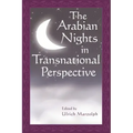 The Arabian Nights in Transnational Perspective