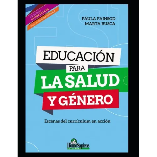 Educación para la salud y género: Escenas del currículum en acción
