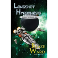 Longshot Hypothesis