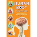 Human Body Learning Lab: Take an Inside Tour of How Your Anatomy Works