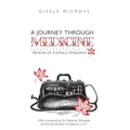 A Journey Through Medicine: Memoirs of a Female Immigrant