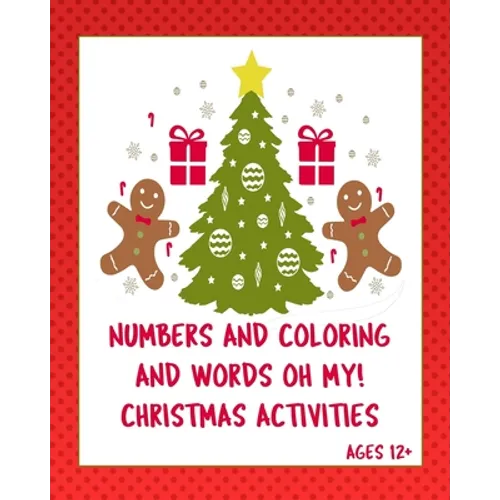 Numbers Coloring and Words Oh My! Ages 12+: Christmas activities for tweens +. Sudoku, Interactive games on paper, writing prompts!