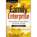 Family Enterprise: Understanding Families in Business and Families of Wealth, + Online Assessment Tool
