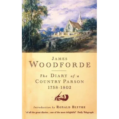Diary of a Country Parson, 1758-1802