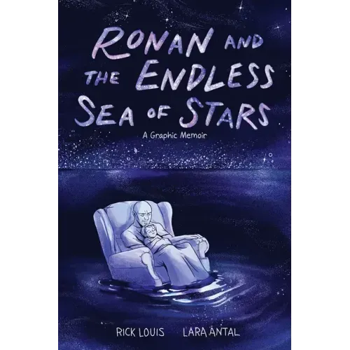 Ronan and the Endless Sea of Stars: A Graphic Memoir