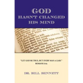 God Hasn't Changed His Mind