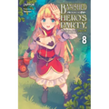 Banished from the Hero's Party, I Decided to Live a Quiet Life in the Countryside, Vol. 8 (Light Novel): Volume 8